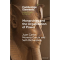 Monarchies and the Organization of Power