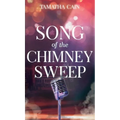 Song of the Chimney Sweep - Hardcover