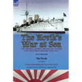 The Novik's War at Sea: the Imperial Russian Protected Cruiser and the Russo-Japanese War, 1904-5: The Novik by A. P. Steer & Events Surrounding the L - Hardcover