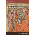 Daily Life in Anglo-Saxon England - Paperback