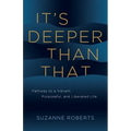 It's Deeper Than That - Paperback