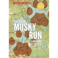 Musky Run: A Northern Lakes Mystery - Hardcover