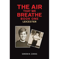 The Air That We Breathe - Book One