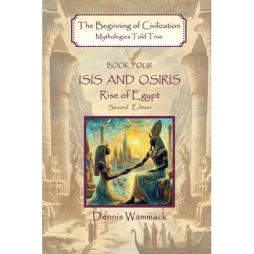 Isis and Osiris: Rise of Egypt, Second Edition - Paperback
