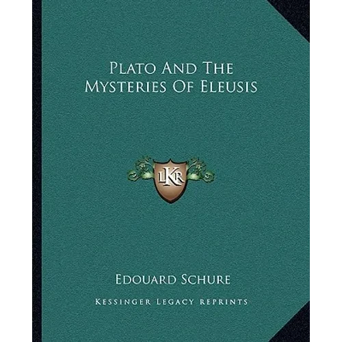 Plato And The Mysteries Of Eleusis - Paperback
