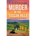 Murder in the Tuscan Hills - Hardcover