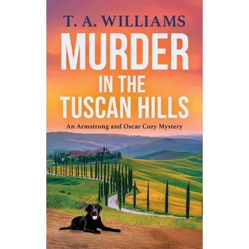 Murder in the Tuscan Hills - Hardcover