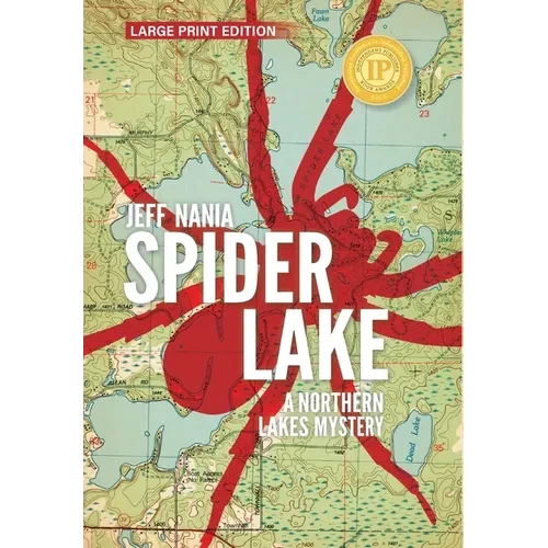 Spider Lake: A Northern Lakes Mystery - Hardcover