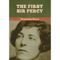 The First Sir Percy - Hardcover