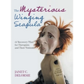 The Mysterious Winging Scapula: A Recovery Plan for Therapists and their Patients - Hardcover