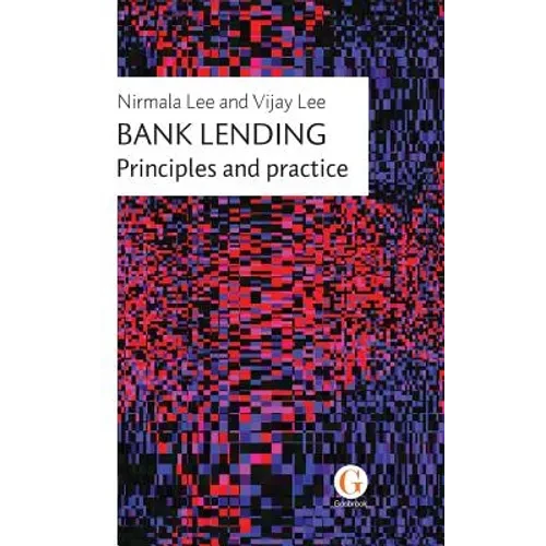 Bank Lending: Principles and practice - Hardcover