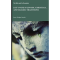 Lot's Wife in Jewish, Christian, and Islamic Traditions - Hardcover