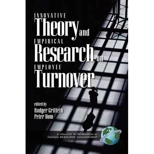 Innovative Theory and Empirical Research on Employee Turnover - Hardcover