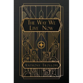 The Way We Live Now - Paperback