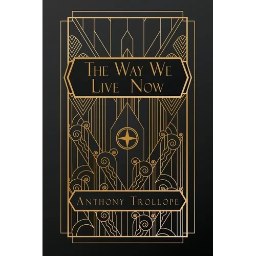 The Way We Live Now - Paperback