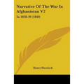 Narrative Of The War In Afghanistan V2: In 1838-39 (1840) - Paperback
