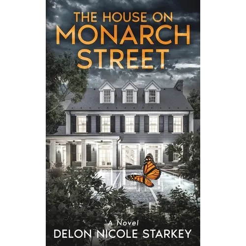The House on Monarch Street - Hardcover