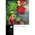 Health as a Virtue: Thomas Aquinas and the Practice of Habits of Health - Paperback