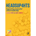 Heads Up 4 HTs: Supporting purposeful school leadership - Hardcover