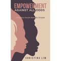 Empowerment Against All Odds: A Fearless Female Battle for Drisdale - Paperback