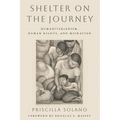 Shelter on the Journey: Humanitarianism, Human Rights, and Migration - Hardcover