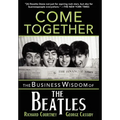Come Together: The Business Wisdom of the Beatles - Hardcover