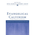 Evangelical Calvinism: Volume 2: Dogmatics and Devotion - Hardcover