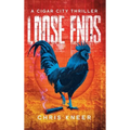 Loose Ends: A Cigar City Thriller - Hardcover
