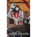 Kill Song: A Deliciously Dark Romance - Hardcover