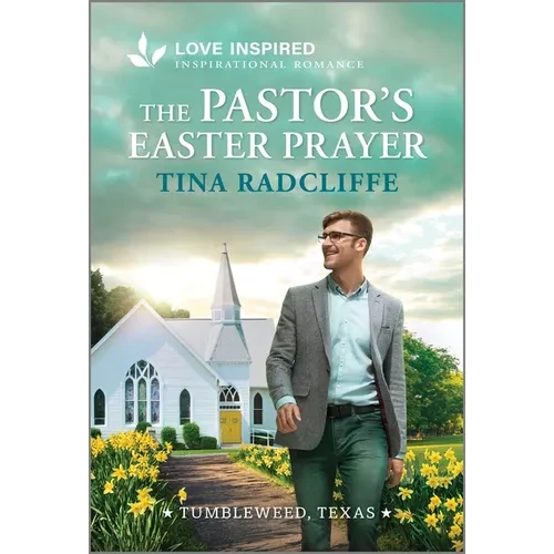 The Pastor's Easter Prayer: An Uplifting Inspirational Romance - Mass Market Paperbound