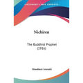 Nichiren: The Buddhist Prophet (1916) - Paperback
