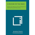 A History of the Sikhs: From the Origin of the Nation to the Battles of the Sutlej - Paperback