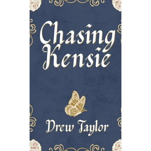 Chasing Kensie - Hardcover