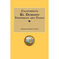 California's El Dorado Yesterday and Today - Paperback