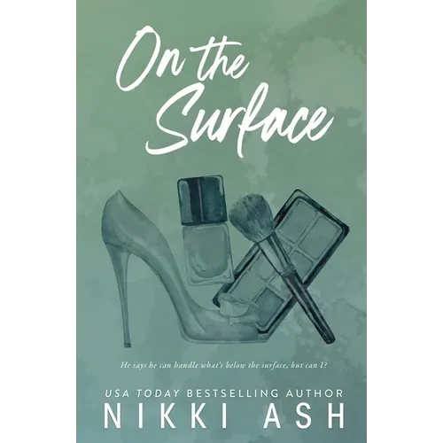 On the Surface: a second chance, single dad romance - Paperback