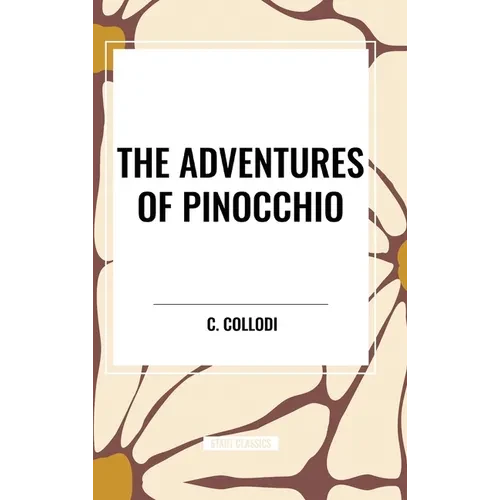 The Adventures of Pinocchio - Hardcover