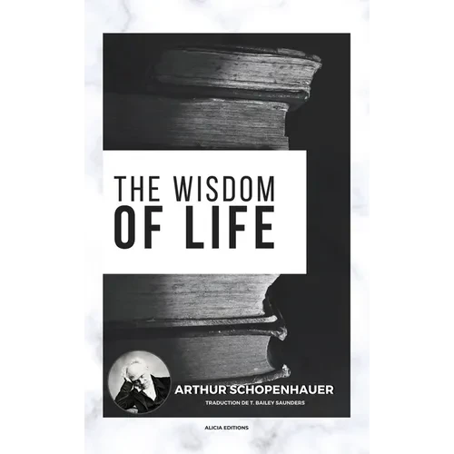 The Wisdom of Life - Hardcover