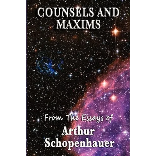 Counsels and Maxims - Paperback
