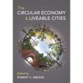 The Circular Economy and Liveable Cities - Hardcover