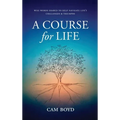 A Course for Life - Hardcover