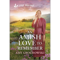 An Amish Love to Remember: An Uplifting Inspirational Romance - Mass Market Paperbound