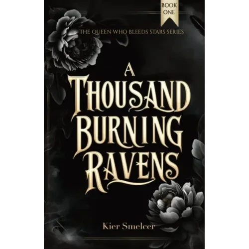 A Thousand Burning Ravens - Paperback