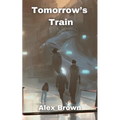 Tomorrow's Train - Paperback