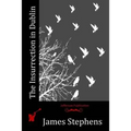 The Insurrection in Dublin - Paperback