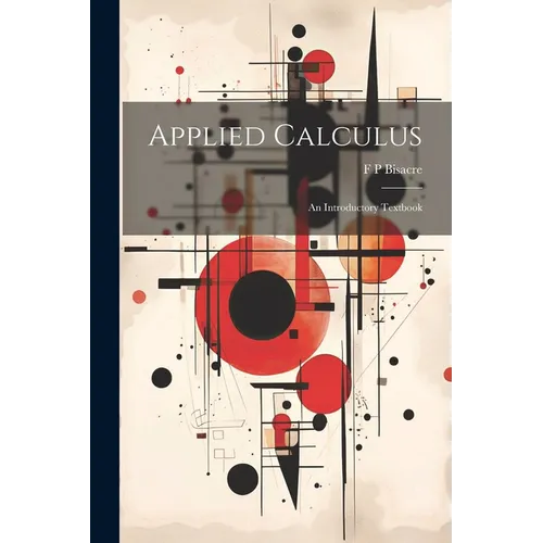 Applied Calculus; an Introductory Textbook