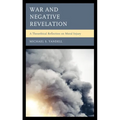 War and Negative Revelation: A Theoethical Reflection on Moral Injury - Paperback