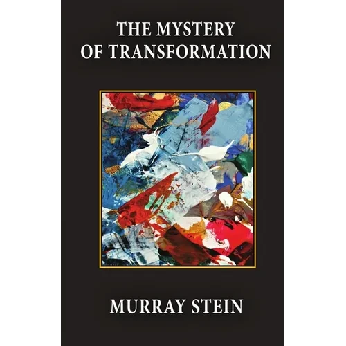 The Mystery of Transformation - Paperback