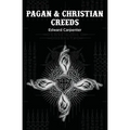 Pagan & Christian Creeds - Paperback