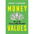 Money Values: How to Be Financially Mindful - Paperback