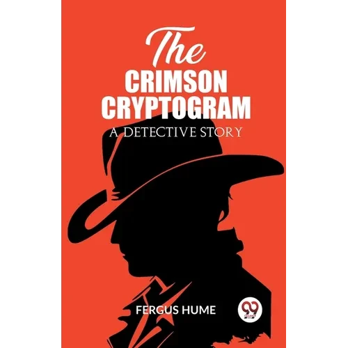 The Crimson Cryptogram A Detective Story - Paperback